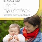 Dr Zarándi Ildikó: Légúti gyulladások kezelése homeopátiával