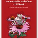 Homeopátiás zsebkönyv szülőknek – Egy gyermekgyógyász javaslatai